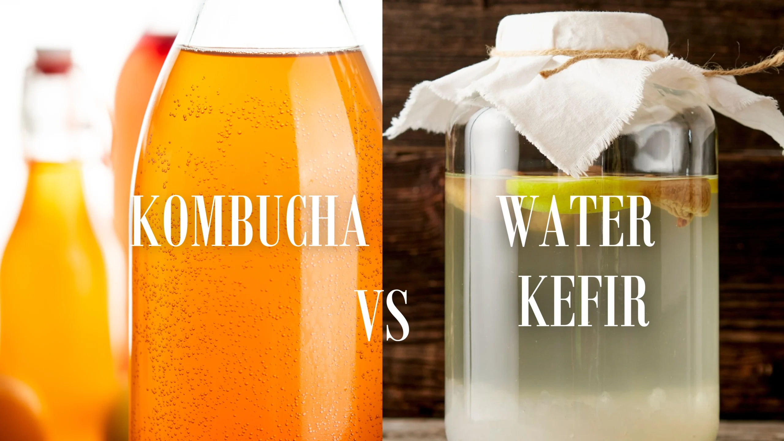 Water Kefir vs Kombucha